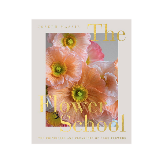 THE FLOWER SCHOOL COFFEE TABLE BOOK